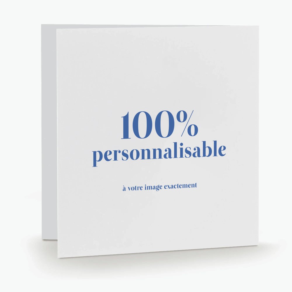 100% personnalisable